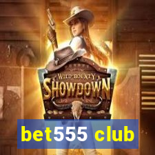 bet555 club